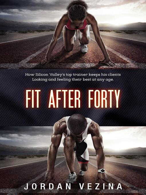 Title details for Fit After Forty by Jordan Vezina - Available